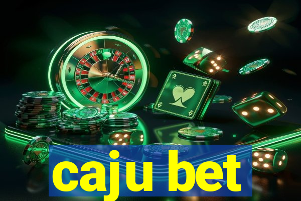 caju bet